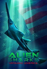 Alien Sharks: Untamed America