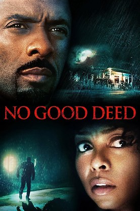 No Good Deed