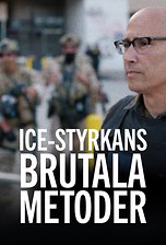 Dokument utifrån: ICE-styrkans brutala metoder