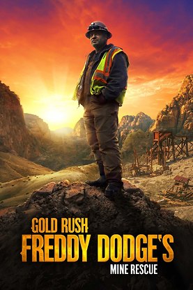 Gold Rush: Freddy Dodge's Mine Rescue