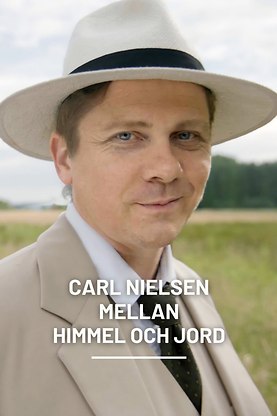 Carl Nielsen - mellan himmel och jord