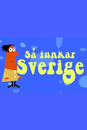 Så funkar Sverige