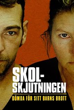 Skolskjutningbrotten: Dömda för sitt barns