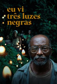 Eu Vi Três Luzes Negras
