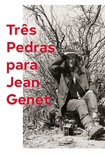 Três Pedras para Jean Genet