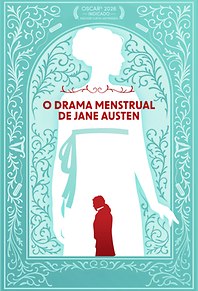 O Drama Menstrual de Jane Austen (Em breve)