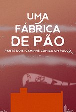 Uma Fábrica de Pão - Parte Dois