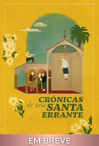 Crônicas de uma Santa Errante (em breve)
