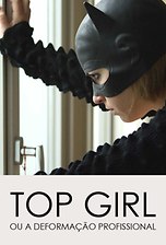 Top Girl ou a Deformação Profissional