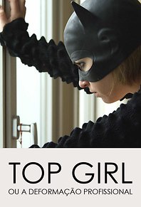 Top Girl ou a Deformação Profissional