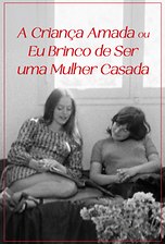 A Criança Amada ou Eu Brinco de Ser Uma Mulher Casada