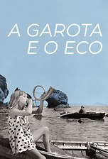 A Garota e o Eco