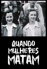 Quando Mulheres Matam