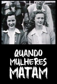 Quando Mulheres Matam