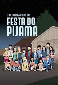 O Mito Americano da Festa do Pijama