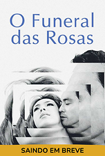 O Funeral das Rosas