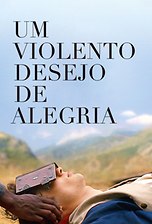 Um Violento Desejo de Alegria