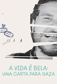 A Vida é Bela: Uma Carta para Gaza