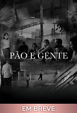 Pão e Gente (em breve)