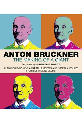 Anton Bruckner - The Making of a Giant