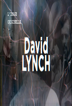 The First Image: David Lynch