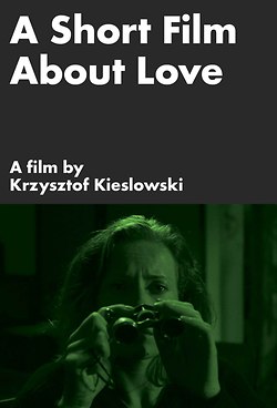 A Short Film about Love