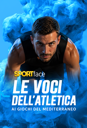 Le voci dell'Atletica - Giochi del Mediterraneo 2026