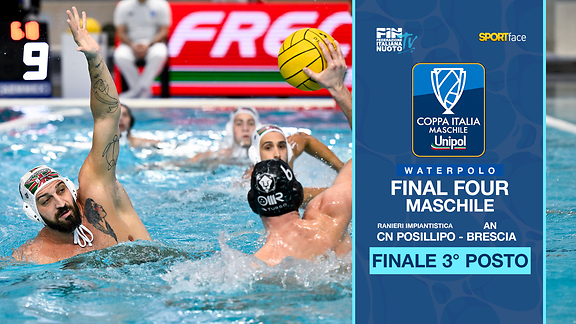 Coppa Italia Unipol 2026 - Finale Terzo Posto Maschile - CN Posillipo Vs AN Brescia