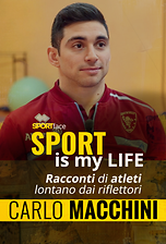 Carlo Macchini - Sport is my life