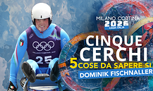 Cinque Cerchi - Milano Cortina - Dominik Fischnaller