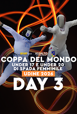 Coppa del Mondo - U17 e U20 - Spada Femminile - Udine 2026 - Day 3