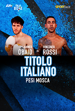 Titolo Italiano Pesi Mosca  - Ahmed Obaid Vs Vincenzo Rossi