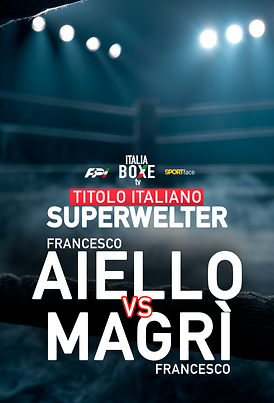 Titolo Italiano Superwelter - Francesco Aiello vs Francesco Magrì - 2026
