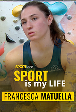 Francesca Matuella - Sport is my life