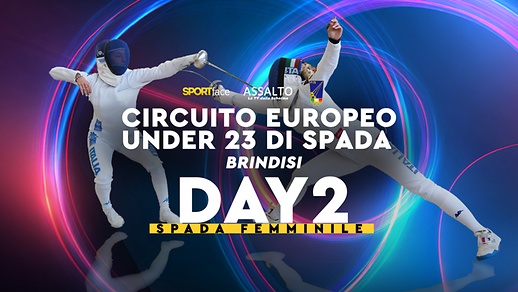 Circuito Europeo Under 23 di Spada - Day 2 - Brindisi 2025