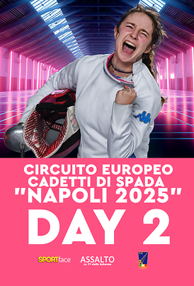 Circuito Europeo Cadetti di Spada - Napoli 2025 - Day 2