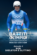 Episodio 5 Skeleton e Slittino. Coraggio a tutta velocità