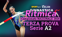 Campionato Nazionale Ritmica 2025 - Serie A2 - Terza Prova