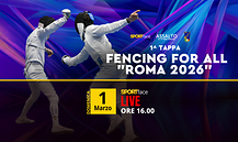 Fencing for All - 1^ tappa - Roma 2026