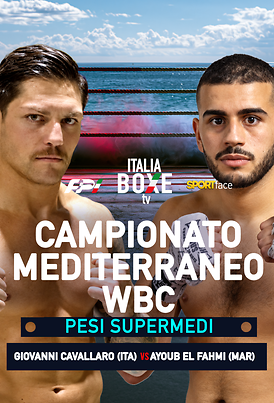 Campionato Mediterraneo WBC 2026 - Pesi Supermedi - Giovanni Cavallaro Vs Ayoub El Fahmi