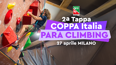 2a Tappa Coppa Italia - Para Climbing - Milano
