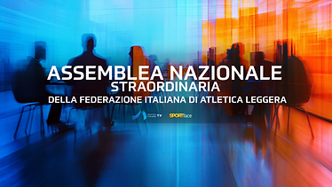 Assemblea Nazionale Straordinaria della Federazione Italiana di Atletica Leggera