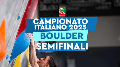 Campionato Italiano Assoluto Boulder 2025 -Semifinali - Roma