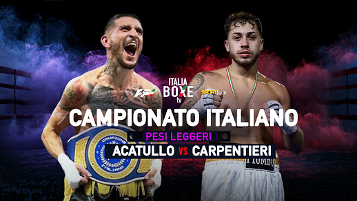 Campionato Italiano Pesi Leggeri 2026 - Acatullo vs Carpentieri