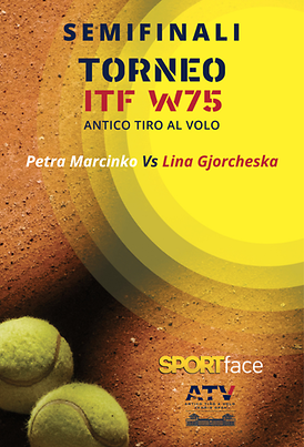 ATV - Torneo ITF W 75 - Semifinale - Petra Marcinko Vs Lina Gjorcheska