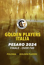 Golden Players 2024 - Finale F40 - Polonia vs Golden Players