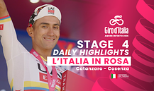 Giro D'Italia - Stage 4 - Daily Highlights