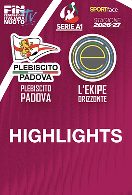 Water Polo - Serie A1 Femminile - Stagione 2026/27 - Plebiscito Padova Vs L'Ekipe Orizzonte - Highlights