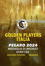  Golden Players 2024 - Medaglia di Bronzo F50 - Golden Players vs Irlanda