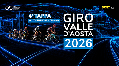 Giro Valle d'Aosta 2026 - 4a Tappa - Valtournenche - Cervinia